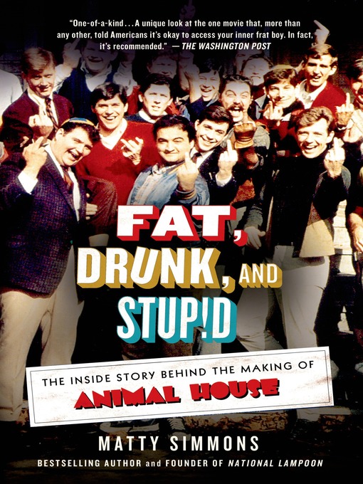 Title details for Fat, Drunk, and Stupid by Matty Simmons - Wait list
